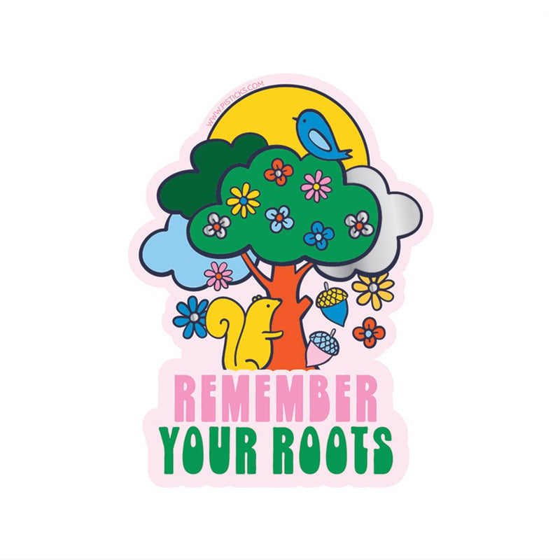 Pipsticks - Remember Your Roots Vinyl Sticker